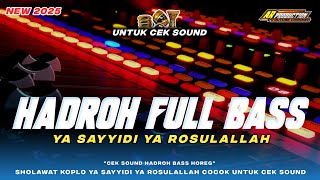Download lagu HADROH FULL BASS • YA SAYYIDI YA ROSULALLAH COCOK UNTUK CEK SOUND || AR PRODUCTION mp3