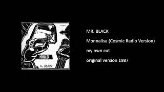 MR. BLACK - Monnalisa (Cosmic Radio Version) - 1987