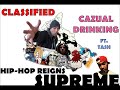 Classified - Cazual Drinking ft. Tash