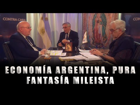 Contracara N°83 - Economía argentina, pura fantasía Mileista