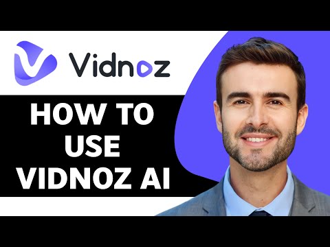 How to Use Vidnoz AI in 2025 | How does it work?