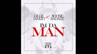Gillie Da Kid & Boosie Badazz - I'm Da Man