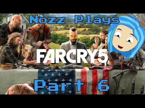 Nozz Plays Far Cry 5 [Part 6] THE WIDOWMAKER!