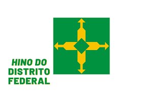 Hino do Distrito Federal com imagens