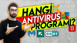 Hangi Antivirüs Programını Kullanmalıyım? - A