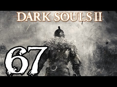 Dark Souls 2 Walkthrough - Part 67 - The Royal AeGISSSSSSSS