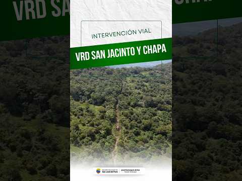 INTERVENCIÓN VIAL VEREDA SAN JACINTO Y CHAPA