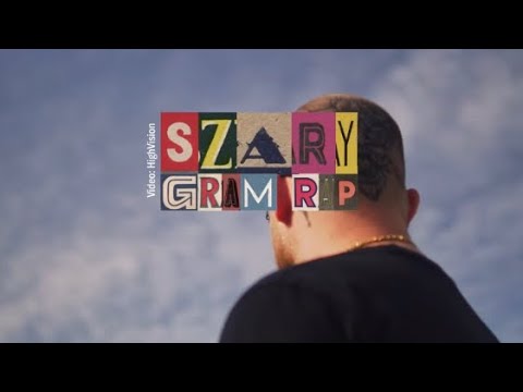 SZARY - GRAM RAP (Official Video)