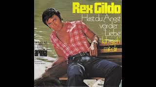 Rex Gildo - Hast du Angst vor der Liebe