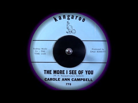 Carole Ann Campbell - The more I See of You (1962, clean) HD