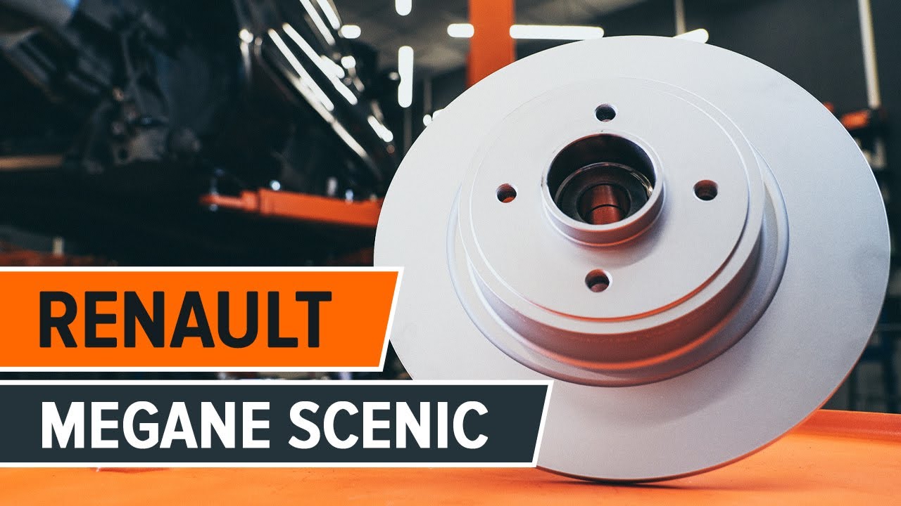 Πώς να αλλάξετε δισκόπλακες πίσω σε Renault Megane Scenic - Οδηγίες αντικατάστασης