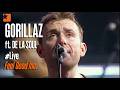 GORILLAZ ft. DE LA SOUL - Feel Good Inc. - Live La Musicale