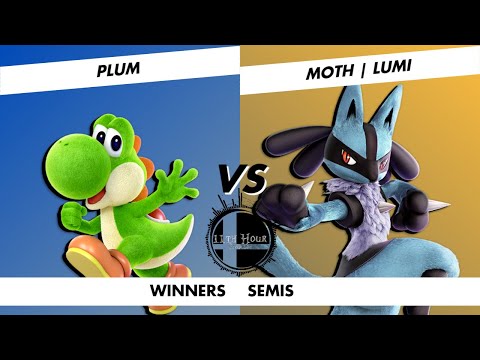 11th Hour Smash #21 - Plum (Yoshi) VS MOTH | Lumi (Lucario) - Winners Semis