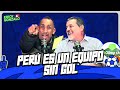 PERÚ NO TIENE GOL ⚽🥶 | ERICK Y GONZALO