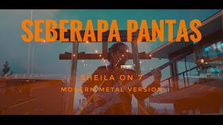 Download lagu ODYNREARRANGE - SEBERAPA PANTAS(SHEILAON7) MODERN METAL VERSION mp3