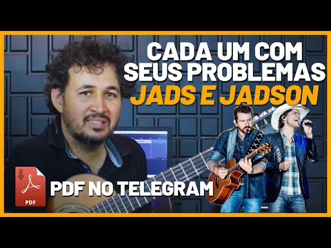 Cada um com seus problemas - Jads e Jadson