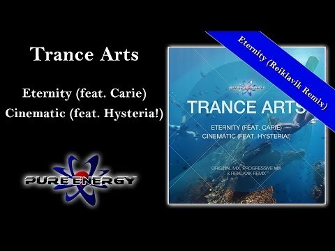 Trance Arts feat. Carie - Eternity (Reiklavik Remix)
