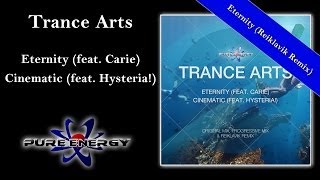 Trance Arts feat. Carie - Eternity (Reiklavik Remix)