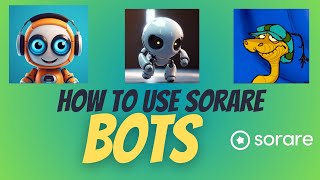 How To Use The Sorare Bots (Who Is The BEST?)