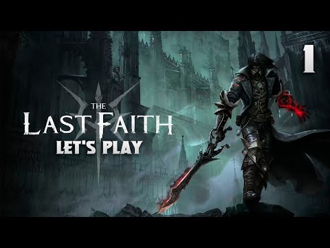 The Last Faith - Let's Play Part 1 : Temple of the Deposed Gods & Giant Patron (Boss)