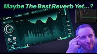 The Only Reverb You Need - Izotope Aurora Unmasking Reverb