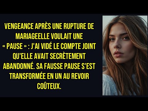 Ma femme m'a dit : « Mes parents pensent que tu n'es pas assez bien, nous avons besoin d'une pause »