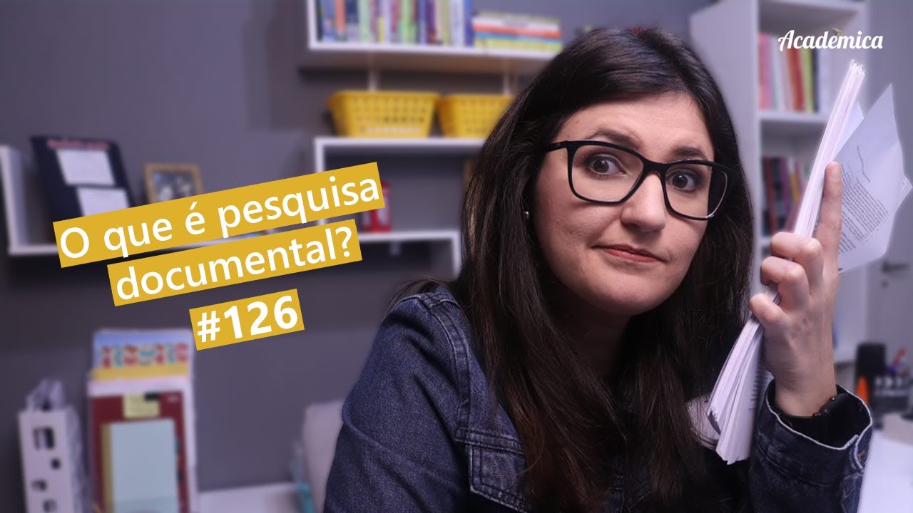 Pesquisa documental: O que é? - Pesquisa na prática 126
