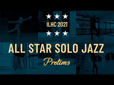 All-Star Solo Jazz & Charleston Prelims - ILHC 2021