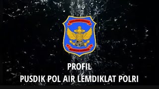 Download lagu PROFIL PUSDIK POL AIR LEMDIKLAT POLRI mp3 Download lagu PROFIL PUSDIK POL AIR LEMDIKLAT POLRI mp3