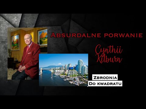 Absurdalne porwanie Cynthii Kilburn
