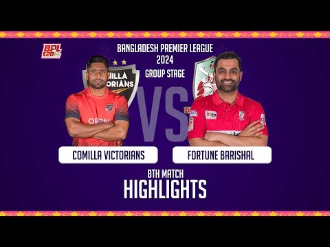 Comilla Victorians vs Fortune Barishal | 8th Match | Highlights | Season 10 | BPL 2024