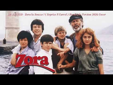 Mc ANGELO - Zora la Rousse !  (Reprise P Carrel)  Hardstyle Version 2026 Cover