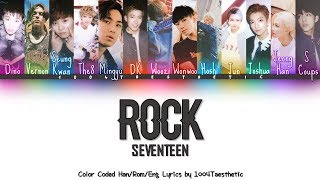 SEVENTEEN (세븐틴) - Rock Color Coded Han/Rom/Eng Lyrics