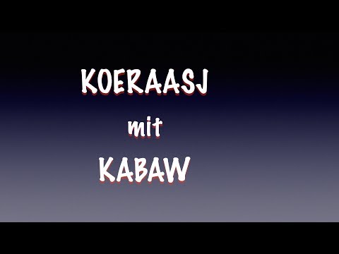 Koeraasj - Kabaw