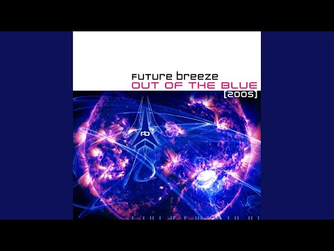 Future Breeze Out Of The Blue - Trance