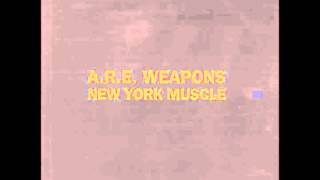 a.r.e. weapons - street gang atoc remix