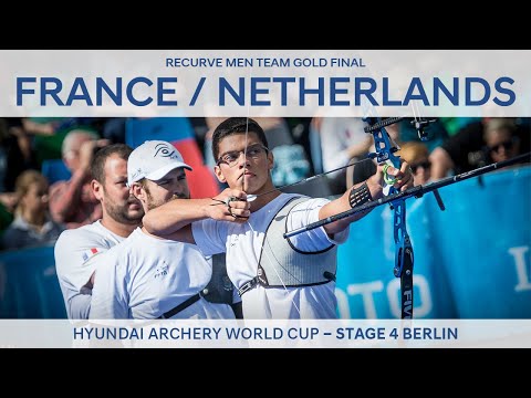 France v Netherlands – Recurve Men Team Gold Final | Berlin 2017