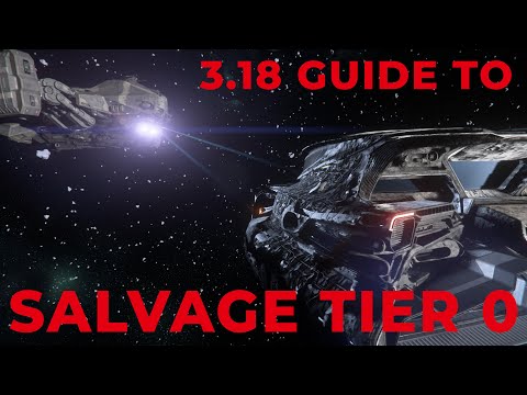 3.18 Salvage Guide - A First Look at Tier Zero Salvage Gameplay in Star Citizen