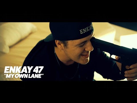 Enkay47- My Own Lane (Official Video)