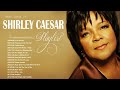 Best Songs Of Shirley Caesar Top 20 Greatest Hits Gospel Songs Of Shirley Caesar