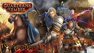A espadazo limpio ( Guardians of Ember) Ep1