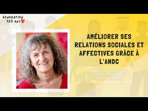 #15 - Colette Portelance - l'ANDC pour améliorer ses relations sociales et affectives