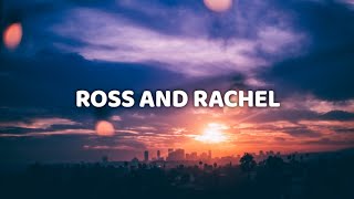 ROSS AND RACHEL Music Video