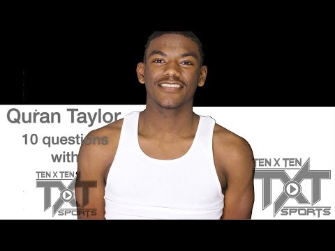 Tenxtensports : 10 questions w/ Quran Taylor "So Wavy "