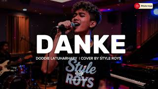 Download lagu DANKE - DODDIE LATUHARHARY VERSI ROCK | COVER STYLE ROYS  mp3