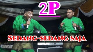 Download lagu Sedang-sedang saja - Aksi kocak 2P mp3