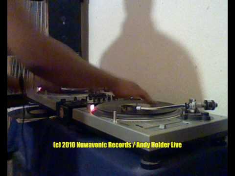 Andy Holder Messing Around On The Decks (April 26th 2010)