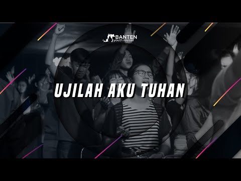 Ujilah Aku Tuhan - BYR 25 Januari 2020