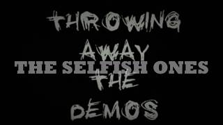 The Selfish Ones Music Video