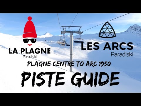 Paradiski Piste Guide: How to Get From Plagne Centre to Arc 1950 4K
